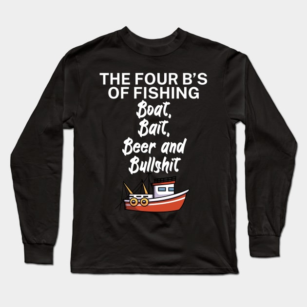 The four Bs of fishing Boat Bait Beer and Bullshit Long Sleeve T-Shirt by maxcode